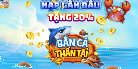 Bắn cá thần tài - Bắn cá đổi thưởng hấp dẫn tuyệt đỉnh
