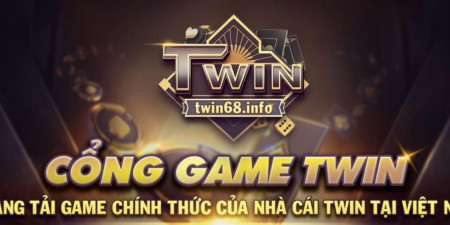 Twin68 - Game bài đổi thưởng mới lạ, hấp dẫn